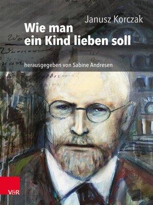 cover image of Wie man ein Kind lieben soll